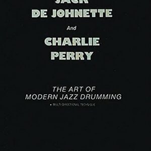 The Art of Modern Jazz Drumming - Jack DeJohnette, Charlie Perry
